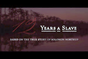 “12 Years a Slave” is based off of the autobiography of the same name, by Solomon Northup. The film is expected to take home Best Picture, among other awards, at the Oscars. Currently in theaters. Photo courtesy of Ben Cohen.