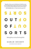 Out of Sorts deals with the shifting and evolution of faith. Sarah Bessey is a best-selling author of Jesus Feminist. This is her second book.
